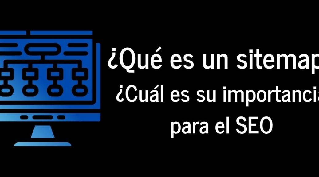 Que es un sitemap y su importancia para el SEO